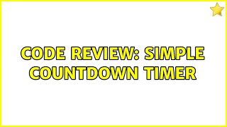 Code Review: Simple Countdown Timer