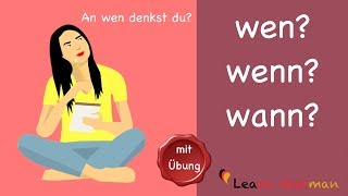 "wen", "wenn" oder "wann"? | Was ist richtig? | Common Mistakes in German | Learn German A1 - A2