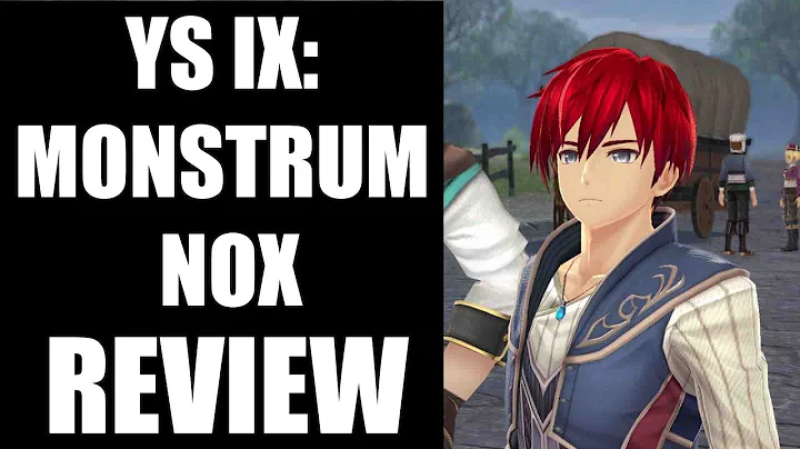 Ys IX: Monstrum Nox Review - The Final Verdict