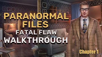 Paranormal Files 12 Fatal Flaw: Chapter 1 SOLVED - All Puzzles