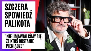 SPOWIEDŹ PALIKOTA: Jest na garnuszku żony, ma 200 mln długu, a o Wojewódzkim myśli, że... | FAKT.PL