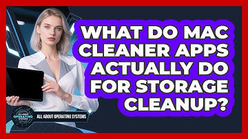 What Do Mac Cleaner Apps Actually Do For Storage Cleanup? - All About Operating Systems