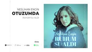 Neslihan Engin - Otuzumda  Resimi