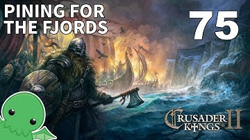 Pining for the Fjords - Part 75 - Crusader Kings 2: Monks & Mystics