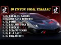 DJ KARNA SU SAYANG x DJ JIWA YANG BERSEDIH X RUNGKAD FULL BASS