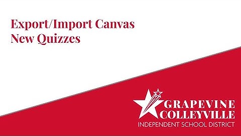 Export & Import Canvas New Quizzes