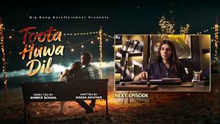 Toota Huwa Dil Episode 56 | Teaser | Nazish Jahangir | Agha Ali | Binge