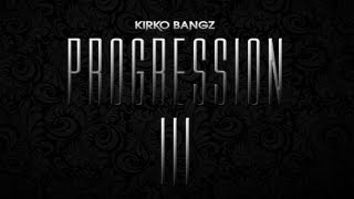 Kirko Bangz - Awwready (Prod. by Jahlil Beats) [Progression 3]