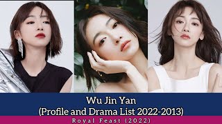 Wu Jin Yan 吴谨言 (Profile and Drama List 2022-2013) Royal Feast (2022)