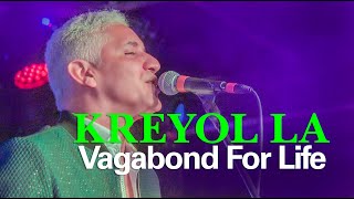 KREYOL LA - Vagabond For Life (Live)