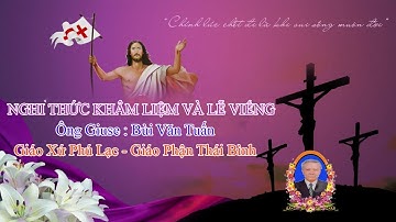 Nghi Thức Khâm Liệm và Lễ Viếng ông Giuse Bùi Văn Tuấn | Giáo Xứ Phú  lạc|GP. Thái Bình