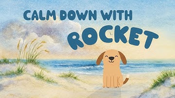 A Gentle Reset for Neurodivergent Minds | Calm Down with Rocket, Autism Friendly Predictable & Calm
