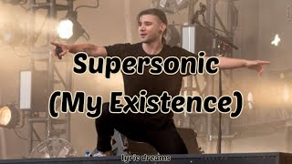 Skrillex, Noisia, josh pan & Dylan Brady - Supersonic (My Existence) (Lyrics)