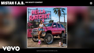 Mistah F.A.B. - Big Booty Contest (Official Audio)