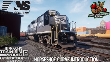 Horseshoe Curve Introduction : Train Sim World 2 IN 4K 60FPS