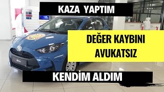 Kaza Yaptım! Değer Kaybı Başvurusunu Kendim Yaptım