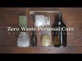 Zero Waste Personal & Beauty Care Products - Natural and Simple - Fairyland Cottage