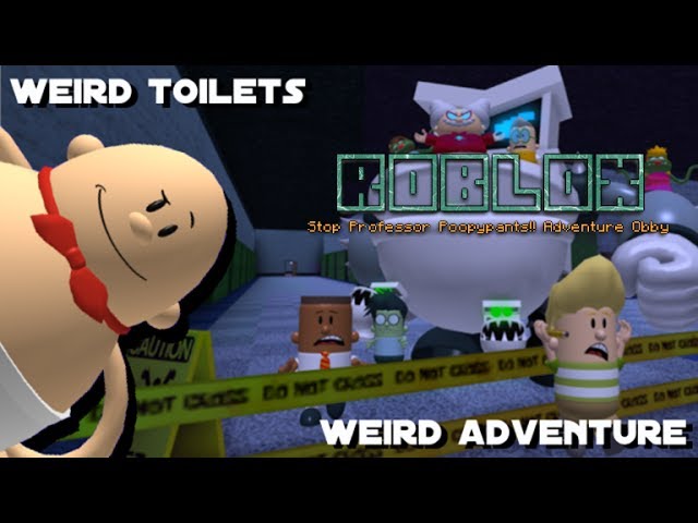 Roblox Stop Professor Poopypants Adventure Obby Youtube - stop professor poopypants roblox adventure youtube