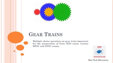 3. Multiple choice questions on Gear Trains  - Imp for GATE, RTO,  MPSC and UPSC exam Preparation