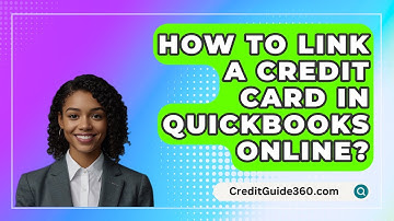 How To Link A Credit Card In Quickbooks Online? - CreditGuide360.com