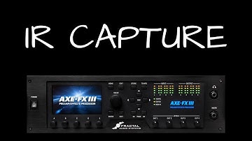 Axe-Fx III IR Capture Tutorial - with FREE IR