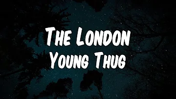 Young Thug - The London (feat. J. Cole & Travis Scott) (Lyric Video)