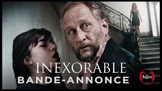 Bande annonce Inexorable 