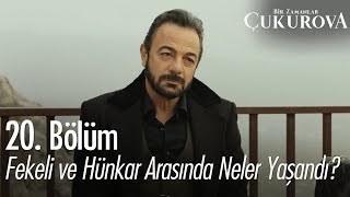 Fekeli ve Hünkar arasında geçmişte neler yaşandı? - Bir Zamanlar Çukurova 20. Bölüm