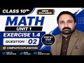 Unit 1 || Exercise 1.4 || Question 2 Complete Solution || Class 10th Math || New Syllabus 2026 ||