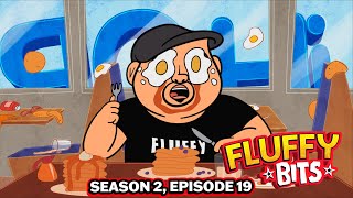 Fluffy Bits Season 2 Ep 19 | Gabriel Iglesias