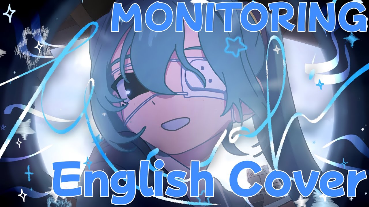 モニタリング (Best Friend Remix) english ver. - DECO*27 - cover