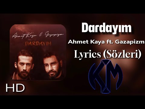 Dardayım | Ahmet Kaya ft. Gazapizm (MIX) Lyrics (Şarkı Sözleri) [feat. KM PRODS]
