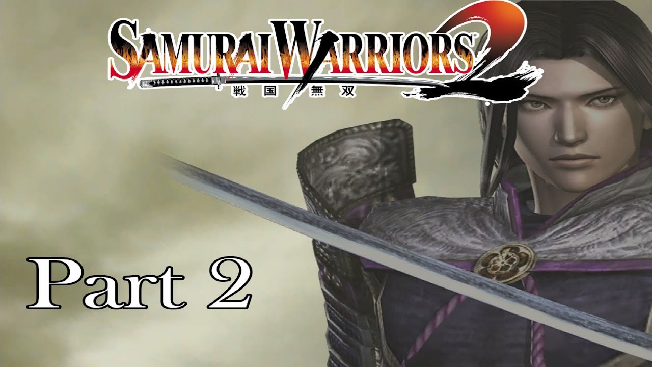 Samurai Warriors 2 Mitsuhide Akechi Story WALKTHROUGH Part 2 [FULLGAME]