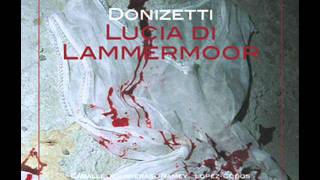 Lucia Di Lammermoor Act I Part 1