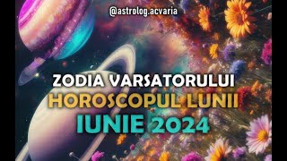 ♒VARSATOR * LA MICA SMECHEREALA! 🌼 Horoscop IUNIE 2024 (Subtitrat RO) 🌼♒AQUARIUS JUNE 2024 HOROSCOPE