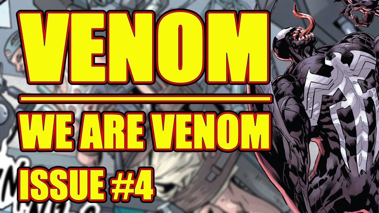VENOM: WE ARE VENOM! (issue 4, 2022) - YouTube