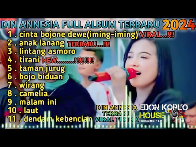 CINTA BOJONE DEWE (IMING-IMING)//DIN ANNESIA FULL ALBUM TERBARU 2024//RINDU BOJONE DEWE DIN ANNESIA class=