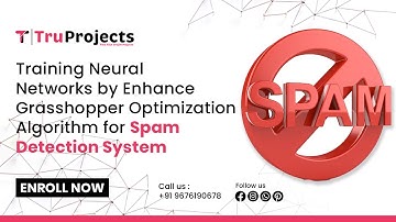 Training Neural Networks by Enhance Grasshopper Optimization Algorithm for Spam Detection System