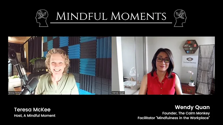 Wendy Quan podcast interview on A Mindful Moment, ...