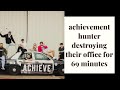 achievement hunter destroying their office for 69 minutes