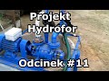 Projekt hydrofor - Odcinek #11 - Rozpoczęcie sezonu 2021, nowy filtr, podłączanie pompy