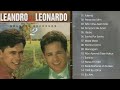 Leandro e Leonardo Álbum Completo Sucessos Inesquecíveis - Leandro e Leonardo  Musica