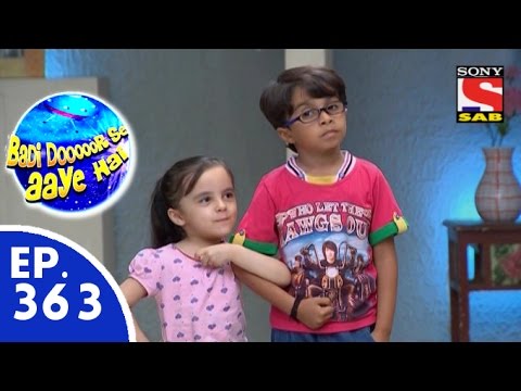 Badi Door Se Aaye Hain - बड़ी दूर से आये है - Episode 363 - 28th October, 2015