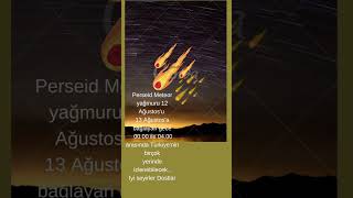 Meteor Yağmuru Bu Gece 12 Ağustos