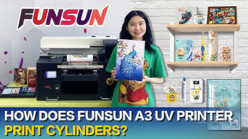 FAQ 3 How does Funsun A3 UV printer print cylinders？