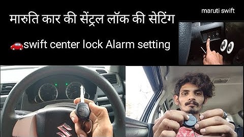 Maruti Suzuki Swift Central lock all setting and sound setting .. Central lock sound setting.