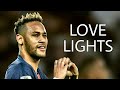 Neymar.Jr | LOVE LIGHTS - Sunset son's | sublime skills and goals 2019 HD