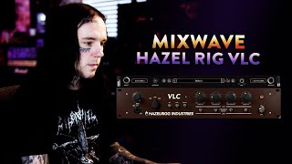MIXWAVE - HAZELRIGG VLC - GUITAR TONE TIP