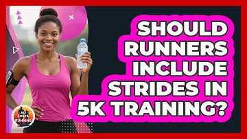 Should Runners Include Strides In 5K Training? - All Sorts Of Running