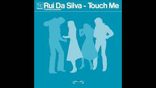 Rui Da Silva feat. Cassandra ● Touch Me (Unreleased Dirty Mix) [HQ]